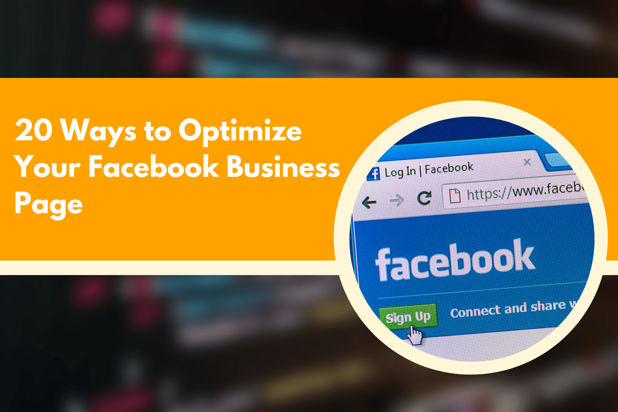 20 Ways to Optimize Your Facebook Business Page