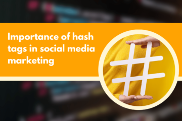 Importance of hash tags in social media marketing