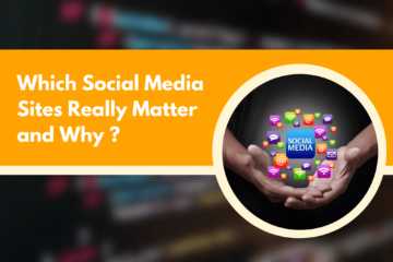 Which Social Media Sites Really Matter and Why